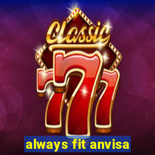 always fit anvisa